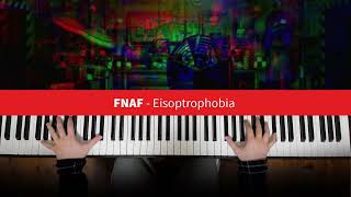 FNaF  Eisoptrophobia  KumaMusic Version Piano Cover  Dedication 907 [upl. by Ykcaj]