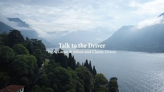 Talk to the Driver by A Lange amp Söhne and Classic Driver [upl. by Drofdarb809]