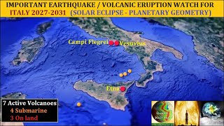 MAJOR ITALY EARTHQUAKEVOLCANO WATCH 20272031 ECLIPSE [upl. by Strickman]