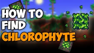 Terraria How to Get Chlorophyte Ore 2023  Terraria How Find Chlorophyte Ore in Terraria [upl. by Nyrhtakyram]