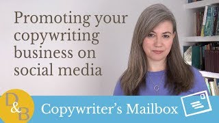 Promoting your copywriting business on social media [upl. by Castora]