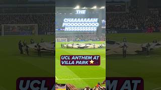 Champions League Anthem At Villa Park 🤩🏟️ [upl. by Nilo173]