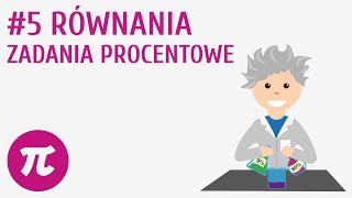 Równania zadania procentowe 5  Równania  zadania [upl. by Surtimed]