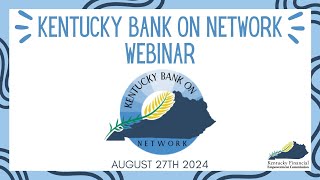 Kentucky Bank On Network Webinar AUG2024 [upl. by Alda]