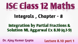 ISC Class 12  Integration by Partial Fractions  concepts  solution ML Aggarwal Ex 810 Q 19 [upl. by Suhploda]