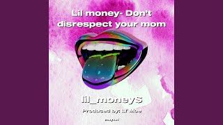 Lil money Don’t disrespect your mom [upl. by Katy185]