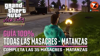 GTA Vice City Remastered  Todas las Masacres  Matanzas  Guía 100 DEFINITIVE EDITION [upl. by Terryn]