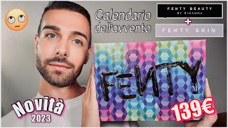 HO COMPRATO IL CALENDARIO DELLAVVENTO FENTY BEAUTY amp SKIN 2023 vale la spesa 🫠 [upl. by Oringas]