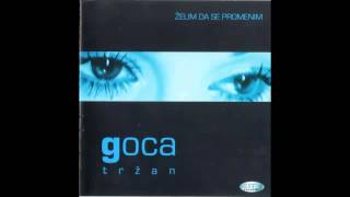 Goca Trzan  1200 milja  Audio 2001 HD [upl. by Annora]