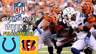 Indianapolis Colts Vs Cincinnati Bengals FULL GAME Week 14 1210202323 NFL 2023 [upl. by Iene]