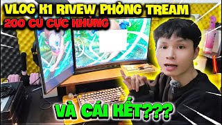 K1 “REVIEW PHÒNG LIVETREAM 200 CỦ CỰC KHỦNG” ACC GAME K1 CÓ THẬT SỰ GIÀU  VLOG 2 [upl. by Haodnanehs]