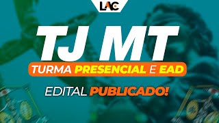 TJMT 2024  Pós Edital Presencial e EAD  Turma 1 [upl. by Leviram]