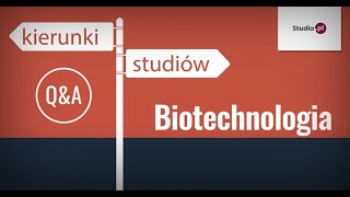 Kierunek biotechnologia  program studiów praca zarobki [upl. by Adnarem]