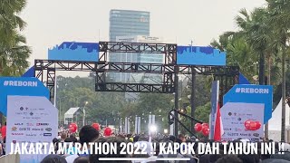 Jakarta Marathon 2022 Hmmm Tahun depan ikut 5K aja deh [upl. by Kostival]