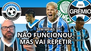 PROVÁVEL GRÊMIO CONTRA PALMEIRAS  RENATO DEIXARÁ MEIAS NO BANCO [upl. by Akel]