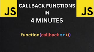 Javascript Callback Functions in 4 Minutes [upl. by Yenrab132]