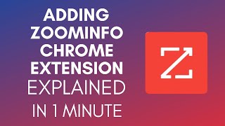 How To Add ZoomInfo Chrome Extension 2025 [upl. by Burra]