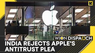 India Rejects Apples Plea to Pause Antitrust Probe Report  WION Dispatch [upl. by Eerot570]