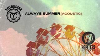 Yellowcard  Always Summer Acoustic [upl. by Ecital]