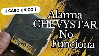 Alarma CHEVYSTAR No Funciona ¡Caso Único [upl. by Eimmak]