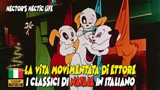 La vita movimentata di Ettore Hectors Hectic Life 🎅🏼🎄 CLASSICI DI NATALE IN ITALIANO  Noveltoons [upl. by Enitsenre182]