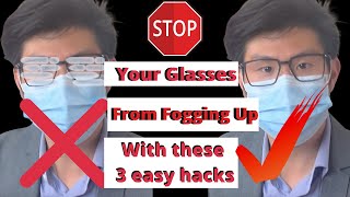 Stop your Eyeglasses From Fogging Up 3 Easy Hacks [upl. by Leohcin]