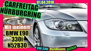 Touristenfahrten  Carfreitag 01042018 Nürburgring  MarkMonetti [upl. by Clara]