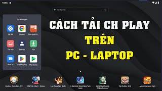 Cách Tải CH Play Trên Máy Tính  Mới Nhất 2024 [upl. by Levania316]