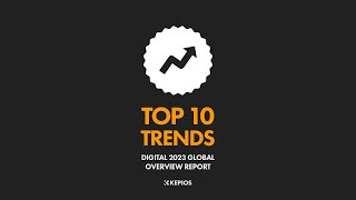 Digital 2023 Top 10 Trends [upl. by Paxon]