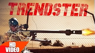 Trendster Full Video  Jazzy B Feat Gangis Khan  Deep Jandu  Latest Punjabi Song 2016 [upl. by Hax]