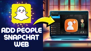 How to ADD People on Snapchat Web in 2024 Easy Tutorial [upl. by Bertelli]