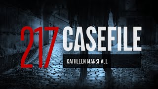 Case 217 Kathleen Marshall [upl. by Paxton]