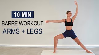 10 Min LEAN  TONED ARMS  LEGS  Standing Barre Workout  No Jumping No Repeat No Equipment [upl. by Akahs]