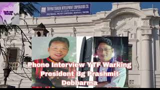 Phone Interview YTF Warking President Prashmit debbarma [upl. by Oettam]