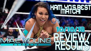 MAE YOUNG CLASSIC 2018 101018 RESULTSREVIEW KAITLYNS BEST MATCH [upl. by Darin670]