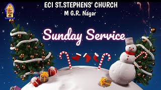 SUNDAY CHURCH SERVICE  24122023  ECI ST STEPHENS CHURCH  MGR NAGAR [upl. by Zitella]