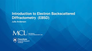 Introduction to Electron Backscattered Diffractometry EBSD [upl. by Kym]