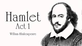 Shakespeare  Hamlet Act 1 Audiobook Dramatic Reading [upl. by Mirabel]