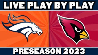 Broncos vs Cardinals Live Play by Play amp Reaction [upl. by Flanna]