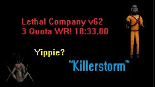 Lethal Company v62 3 Quota WR 183380 [upl. by Aihseyt218]