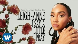 LeighAnne Pinnock  I Say A Little Prayer Audio From The Movie Boxing Day [upl. by Dione]