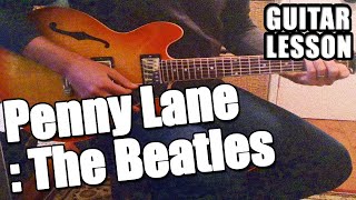 Penny Lane  Beatles Guitar Lesson Tutorial 65 [upl. by Niwri]