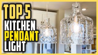 Best Kitchen Pendant Light In 2023  Top 5 Best Pendant Lights For Your Modern Kitchen [upl. by Anyer141]