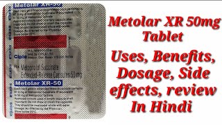 Metolar XR 50mg Capsule  Metoprolol Succinate Tablet  Metolar XR Tablet Uses Benefit Dosage Review [upl. by Aiouqahs]