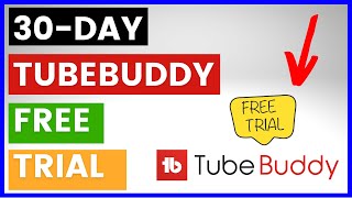 How To Get a 30Day TubeBuddy Free Trial in 2024 [upl. by Marino]