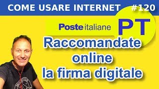 120 Come attivare la firma digitale Poste Italiane  Daniele Castelletti  Associazione Maggiolina [upl. by Ad]