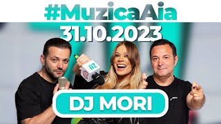 MuzicaAia cu DJ Mori  31 OCTOMBRIE 2023 [upl. by Aramen953]