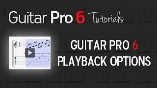 Chap 1  3 Guitar Pro 6 Playback options [upl. by Suilienroc138]