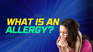 What is an allergy [upl. by Iccir]