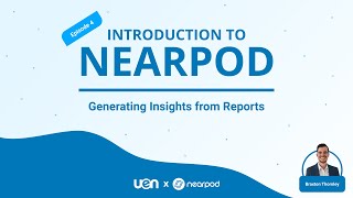 Introduction to Nearpod Generating Insights from Reports [upl. by Aicirtel]